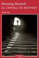 EL CERVELL DE KENNEDY | 9788483103524 | MANKELL, HENNING