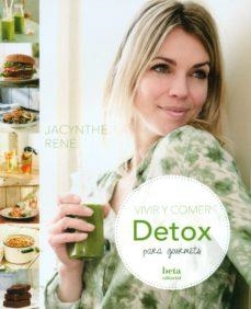 VIVIR Y COMER DETOX PARA GOURMETS | 9788470914324 | RENÉ, JACYNTHE
