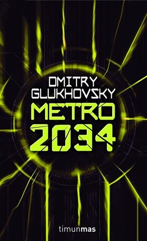 METRO 2034 | 9788448039813 | GLUKHOVSKY, DMITRY