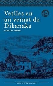 VETLLES EN UN VEÏNAT DE DIKANKA | 9788494917042 | GOGOL, NIKOLAI