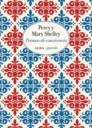 POEMAS DE CONVIVENCIA | 9788490655955 | SHELLEY, PERCY/SHELLEY, MARY
