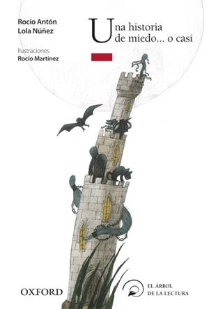 UNA HISTORIA DE MIEDO... O CASI | 9788467354669 | NÚÑEZ, LOLA/ANTÓN, ROCÍO