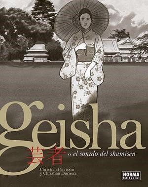 GEISHA O EL SONIDO DEL SHAMISEN | 9788467938654