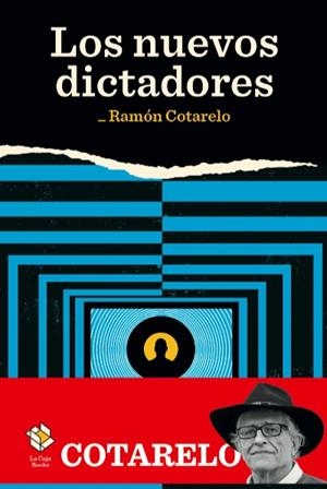 LOS NUEVOS DICTADORES | 9788417496241 | COTARELO, RAMÓN