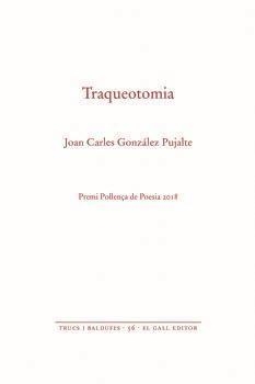 TRAQUEOTOMIA | 9788416416479 | GONZÁLEZ PUJALTE, JOAN CARLES