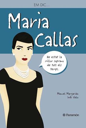 EM DIC … MARÍA CALLAS | 9788434240575 | MARGARIDO, MANUEL/GALO, INÉS
