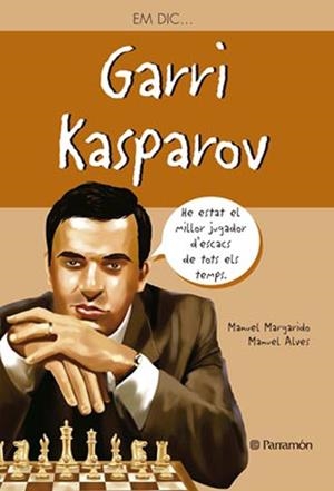 EM DIC… GARRI KASPAROV | 9788434240896 | MARGARIDO, MANUEL/ALVES, MANUEL