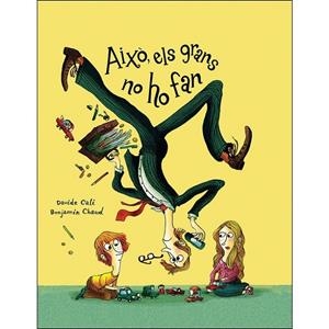 AIXÒ, ELS GRANS NO HO FAN | 9788417673314 | CALI, DAVIDE