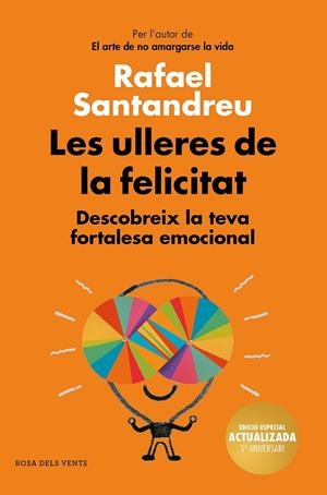 LES ULLERES DE LA FELICITAT (EDICIÓ 5È ANIVERSARI) | 9788417909017 | SANTANDREU, RAFAEL