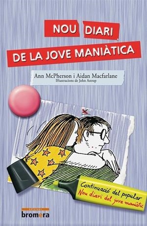 NOU DIARI DE LA JOVE MANIÀTICA | 9788476604939 | MACFARLANE, AIDAN/MCPHERSON, ANN