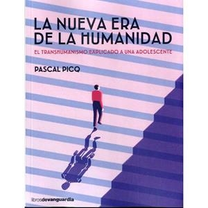 NUEVA ERA DE LA HUMANIDAD, LA | 9788416372621