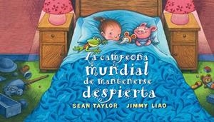 LA CAMPIONA DEL MÓN DE QUEDAR-SE DESPERTA | 9788416985173 | TAYLOR, SEAN; JIMMY LIAO