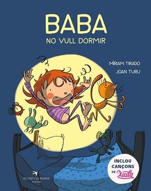 BABA, NO VULL DORMIR | 9788417756437 | TIRADO, MÍRIAM/TURU SÁNCHEZ, JOAN