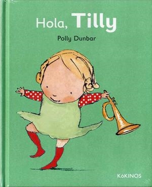HOLA TILLY | 9788492750566 | DUNBAR, POLLY