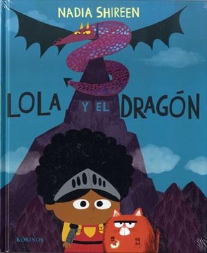 LOLA Y EL DRAGÓN | 9788417074999 | SHIREEN, NADIA