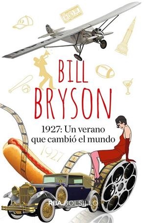 1.927: UN VERANO QUE CAMBIÓ EL MUNDO | 9788491874782 | BRYSON BILL
