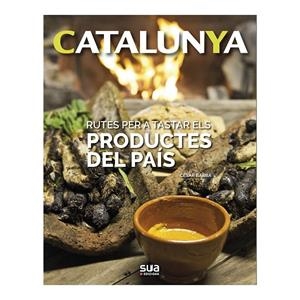 RUTES PER TASTAR ELS PRODUCTES DEL PAIS -SUA | 9788482167077 | BARBA, CESAR