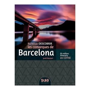 [CAS] BARCELONA, RUTAS PARA DESCUBRIR -SUA | 9788482167299 | BASTART, JORDI