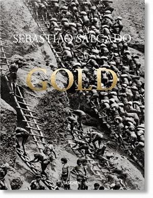 SEBASTIÃO SALGADO. GOLD | 9783836575096 | SALGADO, SEBASTIÃO/RIDING, ALAN