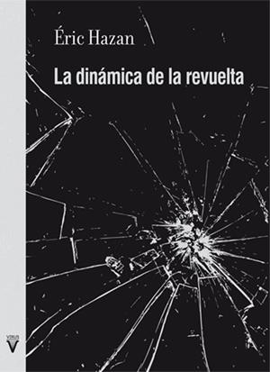 LA DINÁMICA DE LA REVUELTA | 9788492559978 | ÉRIC, HAZAN