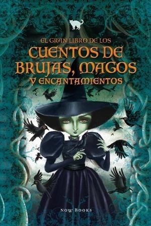 EL GRAN LIBRO DE LOS CUENTOS DE BRUJAS, MAGOS Y ENCANTAMIENTOS | 9788416245239 | VARIOS AUTORES