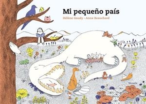 MI PEQUEÑO PAÍS | 9788417996086 | GAUDY, HÉLÈNE/BEAUCHARD, ANNE