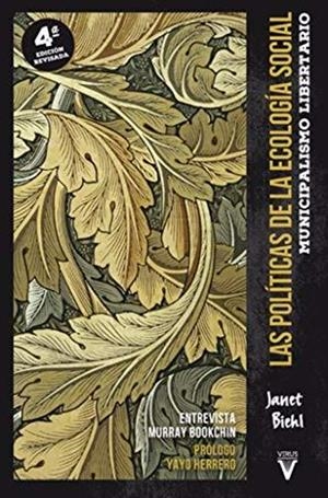 POLITICAS DE LA ECOLOGIA SOCIAL, LAS (4ª ED.2018) | 9788492559862 | BIEHL, JANET; BOOKCHIN, MURRAY