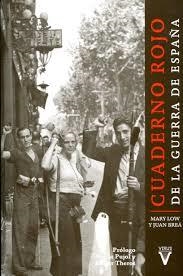 CUADERNO ROJO DE LA GUERRA DE ESPAÑA | 9788492559930 | LOW, MARY/BREÁ, JUAN