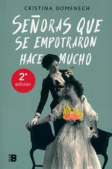 SEÑORAS QUE SE EMPOTRARON HACE MUCHO | 9788417001933 | DOMENECH, CRISTINA
