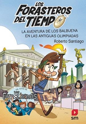 LOS FORASTEROS DEL TIEMPO 8 | 9788413181783 | SANTIAGO, ROBERTO
