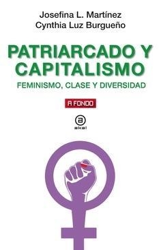 PATRIARCADO Y CAPITALISMO | 9788446047988 | BURGUEÑO LEIVA, CYNTHIA LUZ/LUZURIAGA MARTÍNEZ, JOSEFINA