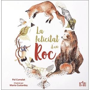 FELICITAT D´EN ROC,LA - CAT | 9788418017148 | CUMALAT, POL; CUSTARDOY, MARTA (IL.)