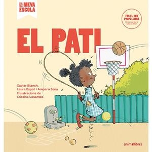 EL PATI | 9788417599348 | BLANCH I GISBERT, XAVIER/ESPOT I PUIG, LAURA/SENA SERRANO, AMPARO