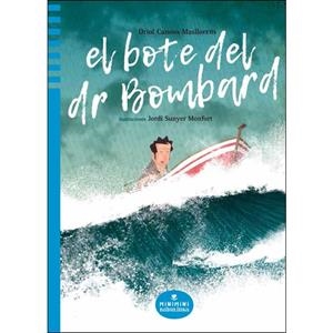 EL BOTE DEL DR. BOMBARD | 9788412080711 | CANOSA, ORIOL; SUNYER, JORDI