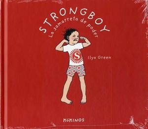 STRONGBOY, LA SAMARRETA DE PODER | 9788417742034 | GREEN, ILYA