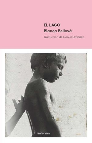 EL LAGO | 9788494843594 | BELLOVÁ, BIANCA