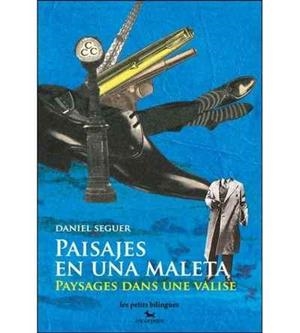 PAISAJES EN UNA MALETA / PAYSAGES DANS UNE VALISE | 9791095210054 | SEGUER, DANIEL
