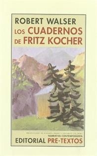 LOS CUADERNOS DE FRITZ KOCHER | 9788481918465 | WALSER, ROBERT