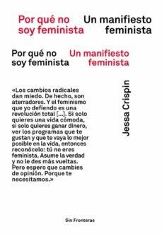 POR QUÉ NO SOY FEMINISTA (NE) | 9788417893453 | CRISPIN, JESSA