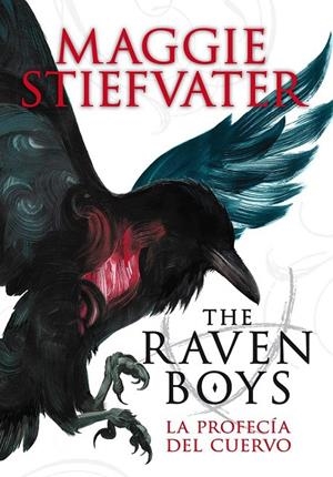 THE RAVEN BOYS I LA PROFECIA DE LOS CUER | 9788467563368 | STIEFVATER, MAGGIE