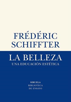 LA BELLEZA | 9788417996611 | SCHIFFTER, FRÉDÉRIC