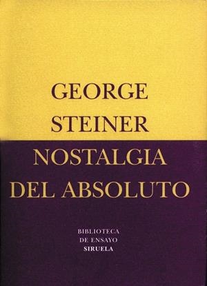 NOSTALGIA DEL ABSOLUTO | 9788478445417 | STEINER, GEORGE