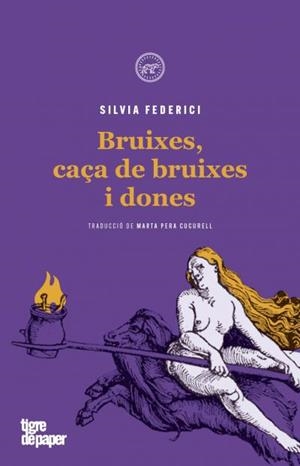 BRUIXES CAÇA DE BRUIXES I DONES | 9788416855605 | FEDERICI, SILVIA