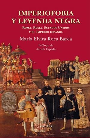 IMPERIOFOBIA Y LEYENDA NEGRA | 9788417151430 | ROCA BAREA, MARÍA ELVIRA