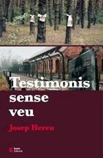TESTIMONIS SENSE VEU | 9788497666909 | HEREU BOHIGAS, JOSEP