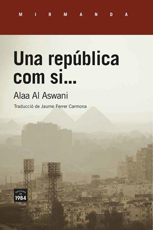 UNA REPÚBLICA COM SI... | 9788416987689 | ASWANI, ALAA AL