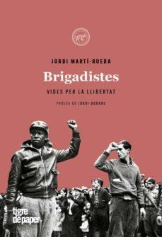 BRIGADISTES - CAT | 9788416855629 | MARTI RUEDA, JORDI