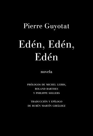 EDÉN, EDÉN, EDÉN | 9788412003055 | GUYOTAT, PIERRE