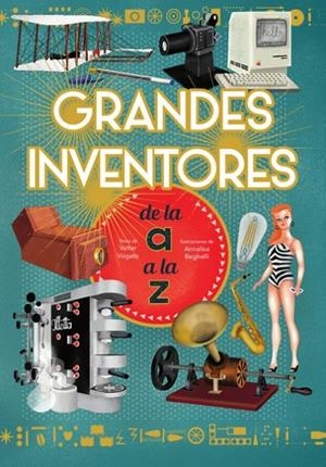 GRANDES INVENTORES DE LA A A LA Z (VVKIDS) | 9788468263212 | V. FOGATO
