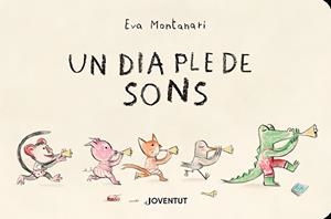 UN DIA PLE DE SONS | 9788426146328 | MONTANARI, EVA
